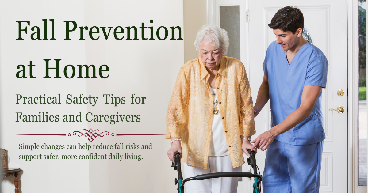 Fall Prevention at Home: Simple Safety Tips for Families Caring for an Older Loved&nbsp;One